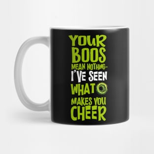 Your Boo's Mean Nothing Mug